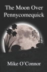 Image for The Moon Over Pennycomequick