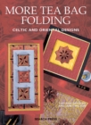 Image for More tea bag folding  : Celtic and oriental designs