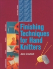 Image for Finishing techniques for hand knitters