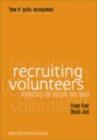 Image for Recruiting volunteers  : attracting the people you need