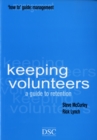 Image for Keeping volunteers  : a guide to retention