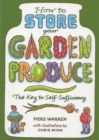 Image for How to store your garden produce  : the key to self-sufficiency