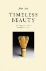 Image for Timeless beauty  : in the arts and everyday life