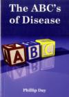 Image for The ABC&#39;s of Disease