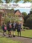 Image for Girls in Blue: An Illustrated History of Tormead School