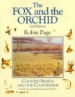 Image for The fox and the orchid  : country sports and the countryside
