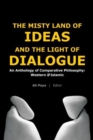 Image for Misty Land of Ideas &amp; The Light of Dialogue