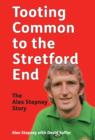 Image for Tooting Common to the Stretford End  : the Alex Stepney story