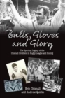 Image for Balls, gloves and glory  : the sporting legacy of the Chisnall Brothers in rugby league and boxing