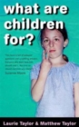 Image for What are Children For?
