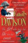 Image for Emily Davison  : the girl who gave her life for her cause