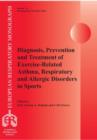 Image for Diagnosis, Prevention and Treatment of Exercise-Related Asthma, Respiratory and Allergic Disorders in Sports