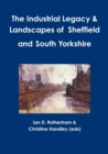 Image for The Industrial Legacy &amp; Landscapes of Sheffield and South Yorkshire