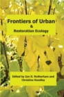 Image for Frontiers of Urban &amp; Restoration Ecology : Essays in urban and restoration ecology dedicated to the memory of Oliver Gilbert