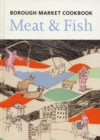 Image for Borough Market cookbook  : meat &amp; fish