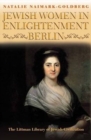 Image for Jewish Women in Enlightenment Berlin