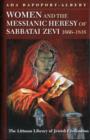 Image for Women and the Messianic Heresy of Sabbatai Zevi, 1666-1816