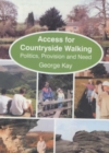 Image for Access for countryside walking  : politics, provision and need