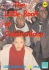 Image for The little book of celebrations  : celebrating through the year in the Foundation Stage