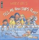 Image for Tell Me How Ships Float
