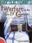 Image for Warfare in the 16th to 19th Centuries