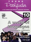 Image for A world of languages  : developing children&#39;s love of languages