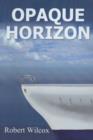 Image for Opaque Horizons