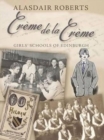 Image for Cráeme de la cráeme  : girls&#39; schools of Edinburgh