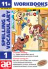 Image for 11 + Spelling and Vocabulary : Basic Level : Bk. 1 : Workbook