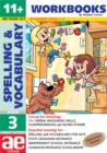 Image for 11+ Spelling and Vocabulary : Basic Level : Bk. 3 : Workbook