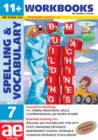 Image for 11+ Spelling and Vocabulary : Intermediate Level : Bk. 7 : Workbook