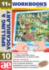 Image for 11+ Spelling and Vocabulary : Advanced Level : Bk. 10 : Workbook