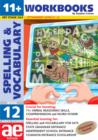 Image for 11+ Spelling and Vocabulary : Advanced Level : Bk. 12 : Workbook