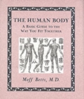 Image for The human body  : a basic guide to the way you fit together