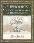 Image for Euphonics  : a poet&#39;s dictionary of sounds