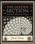Image for The golden section  : nature&#39;s greatest secret
