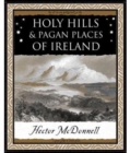 Image for Holy hills &amp; Pagan places of Ireland