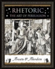 Image for Rhetoric  : the art of persuasion