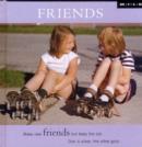 Image for Friends : Make New Friends But Keep the Old. One is Silver, the Other Gold