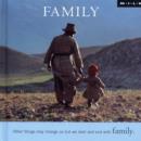 Image for Family : Other Things May Change Us, But We Start and End with Family