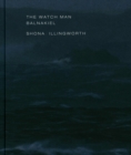 Image for Shona Illingworth - the Watch Man. Balnakiel