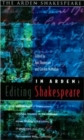 Image for In Arden: Editing Shakespeare