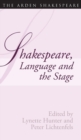 Image for Shakespeare, language and the stage  : the fifth wall - approaches to Shakespeare from criticism, performance and theatre studies