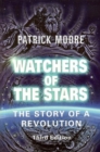 Image for Watchers of the stars  : the story of a revolution