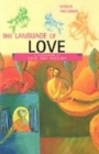 Image for The language of love  : a celebration of love and passion