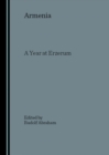 Image for Armenia  : a year at Erzeroom, and on the frontiers of Russia, Turkey and PersiaBook 2