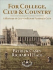 Image for For College, Club and Country : A History of Clifton Rugby Football Club