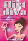 Image for Flirt diva: for single women who want to have a fabulous life!