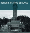 Image for Hendrik Petrus Berlage  : complete works