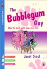 Image for The Bubblegum Guy  : how to deal with how you feel